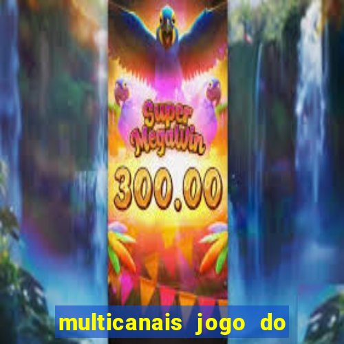 multicanais jogo do flamengo ao vivo